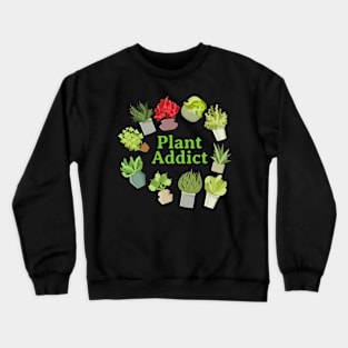 Plant Addict Crewneck Sweatshirt